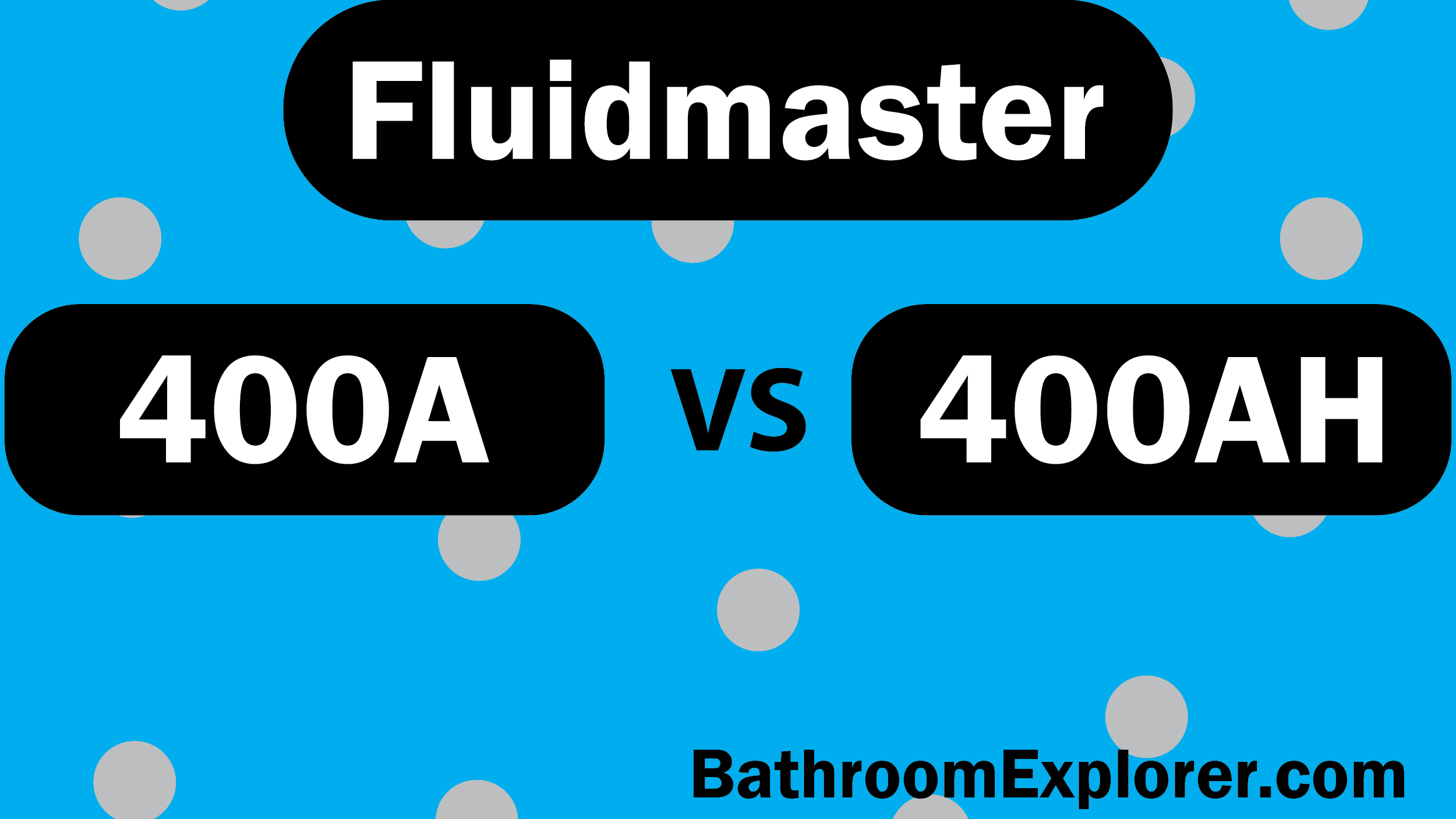 Fluidmaster 400A VS 400AH