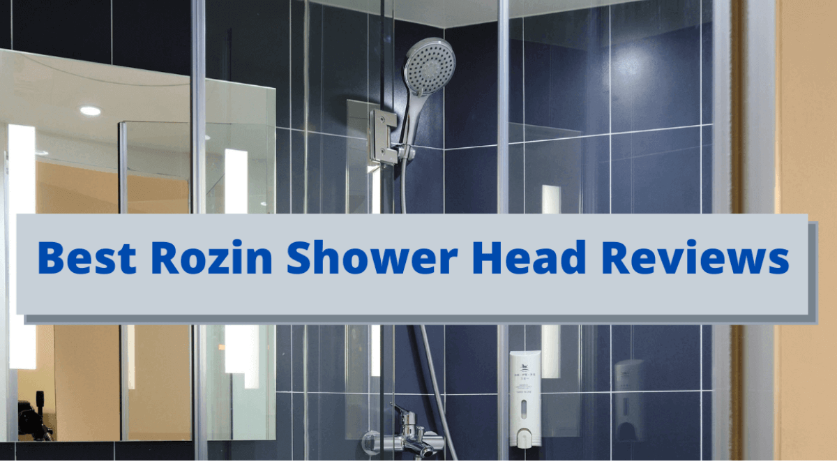 Best Rozin Shower Head Reviews