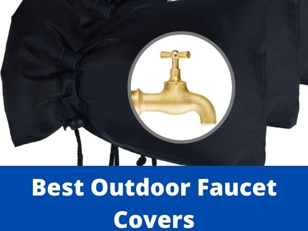 best outdoor faucet covers