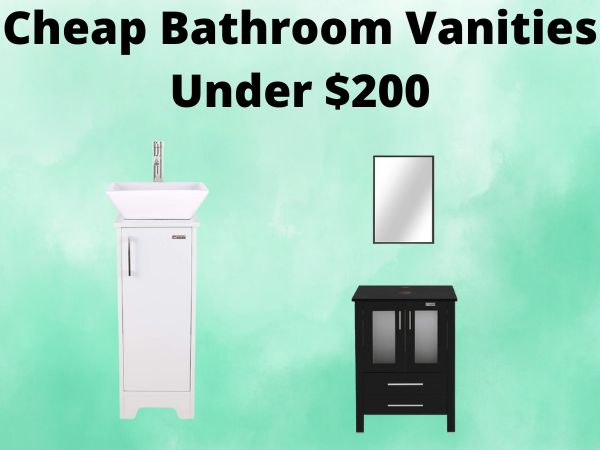 Cheap Bathroom Vanities Under $200