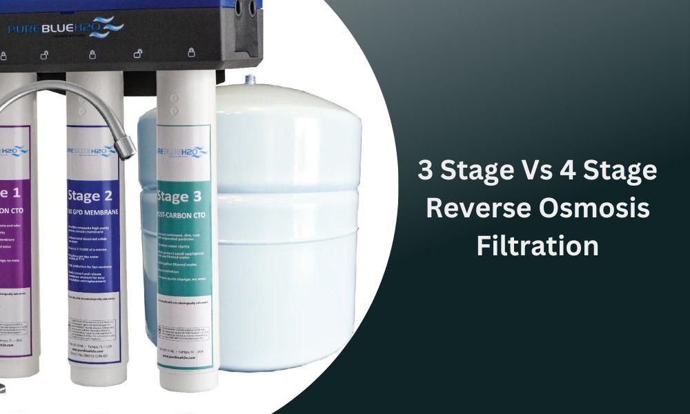 3 Stage Vs 4 Stage Reverse Osmosis Filtration