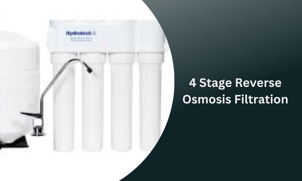 4 Stage Reverse Osmosis Filtration