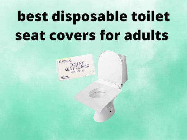 best disposable toilet seat covers for adults