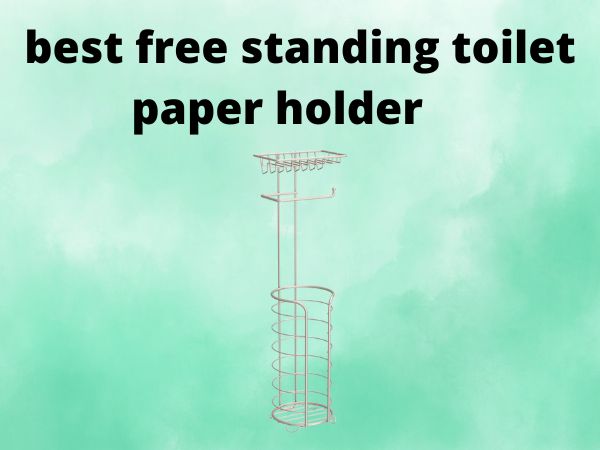 Best Free Standing Toilet Paper Holder [Flexible Placement]
