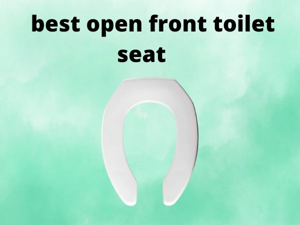 best open front toilet seat