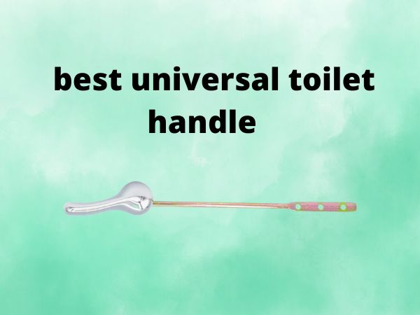 Best Universal Toilet Handle Reviews [Ultimate Buying Guides]