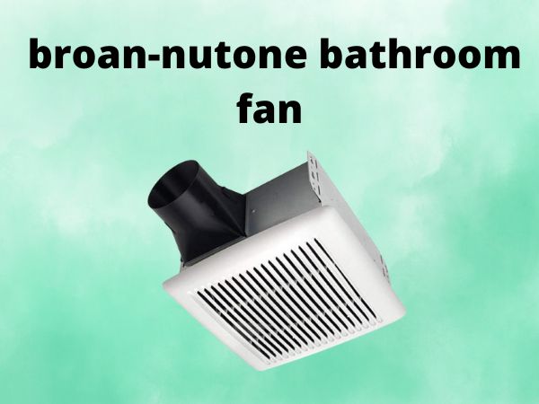 broan nutone bathroom fan