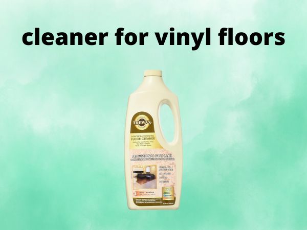 cleaner for vinyl floors