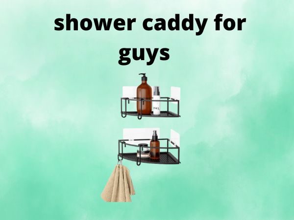 shower caddy for guys