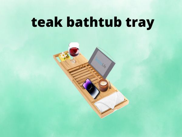 teak bathtub tray