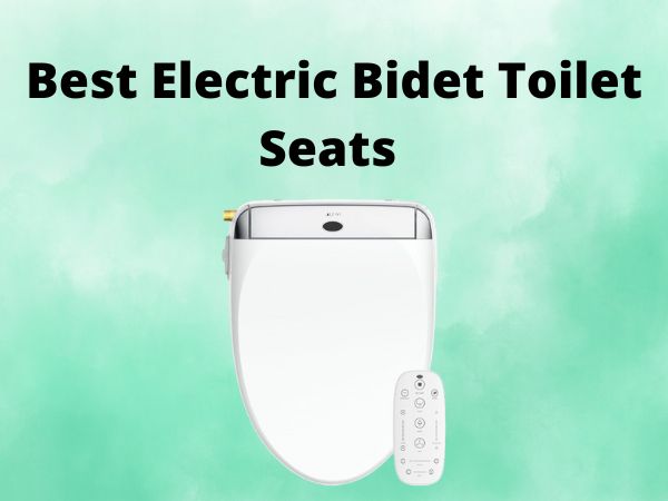 Best Electric Bidet Toilet Seats