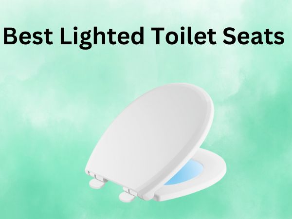 Best Lighted Toilet Seats