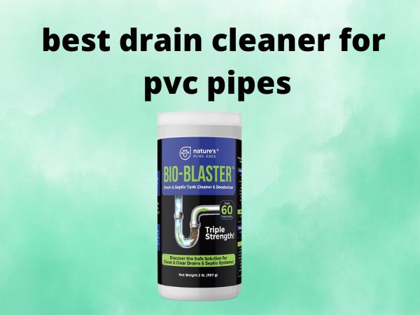 drain cleaner for pvc pipes