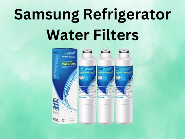 Samsung Refrigerator Water Filters