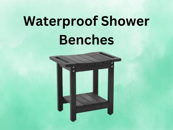 Waterproof Shower Benches