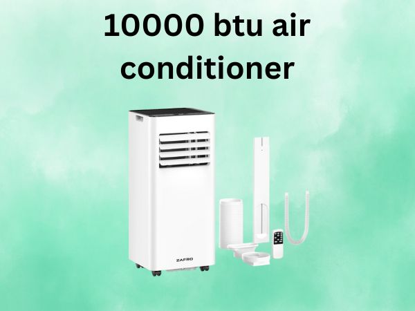 10000 btu air conditioner
