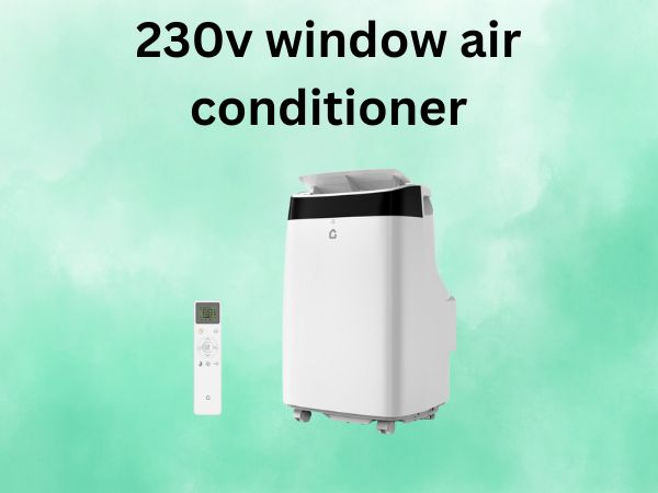 230v window air conditioner