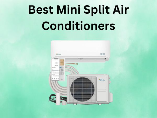 Best Mini Split Air Conditioners
