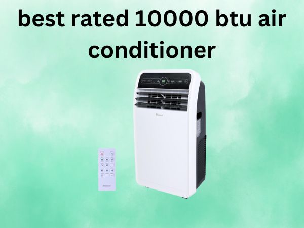5 Best Rated 10000 BTU Air Conditioners [Complete Buyer’s Guide 2025]