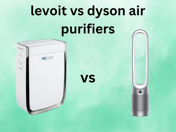 levoit vs dyson air purifiers