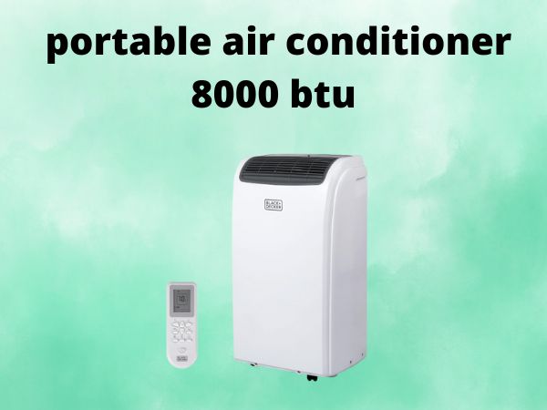 portable air conditioner 8000 btu