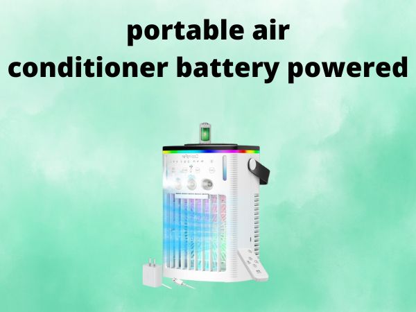 portable air conditioner battery powered