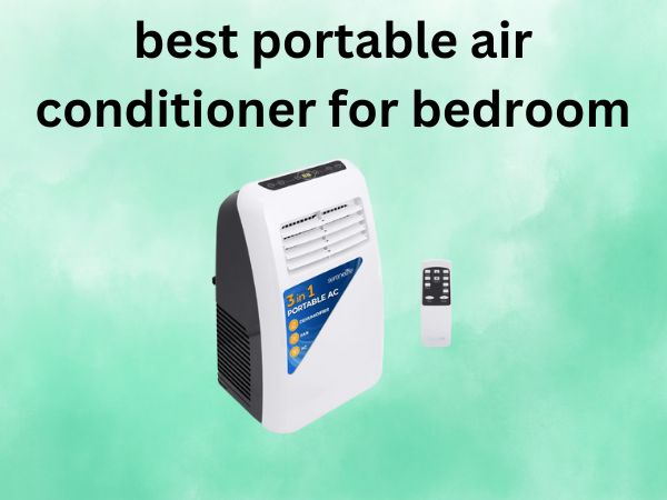 portable air conditioner for bedroom
