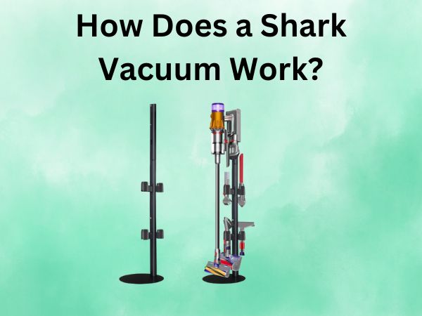 How Does a Shark Vacuum Work? Inside the Suction System
