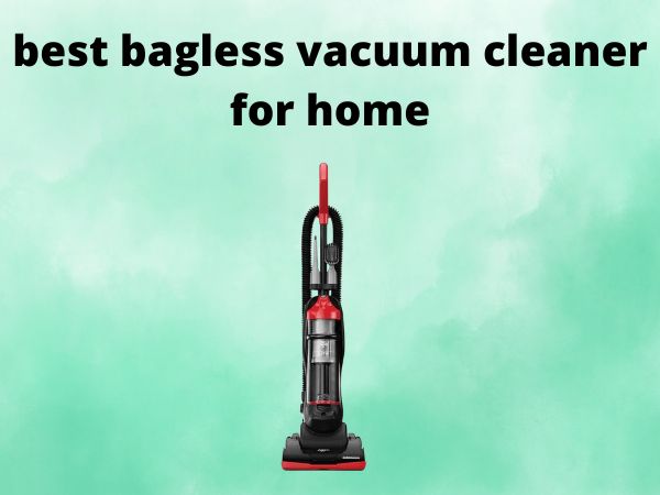 5 Best Bagless Vacuum Cleaners for Home: Complete Guide 2025