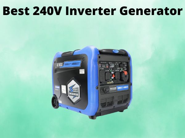 5 Best 240V Inverter Generator [In 2025]