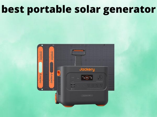What Is The Best Portable Solar Generators [In 2025]
