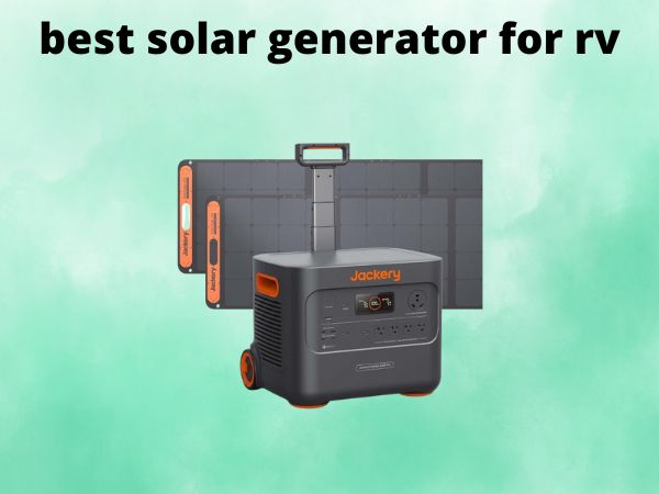 What Is The Best Solar Generators for RV [In 2025]