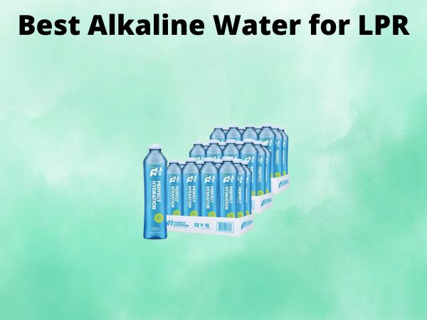 Best Alkaline Water for LPR
