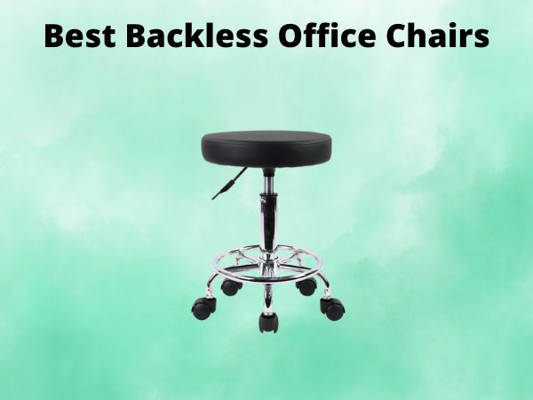 What Is The Best Backless Office Chairs [In 2025]