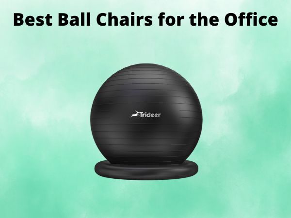 What Is The Best Ball Chairs for the Office [In 2025]