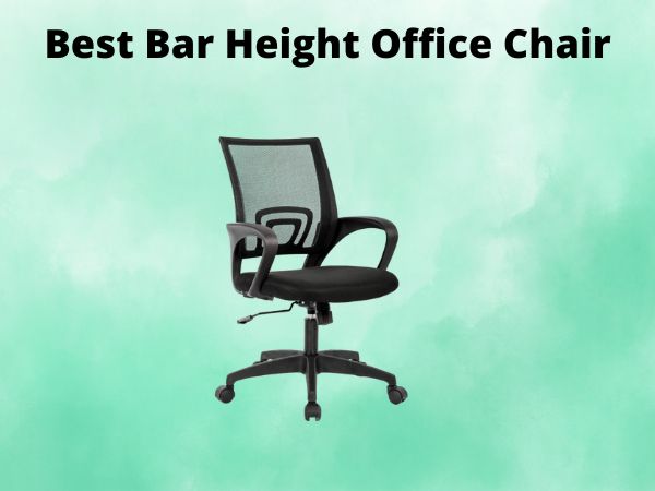 What Is The Best Bar Height Office Chair [In 2025]