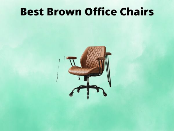 What Is The Best Brown Office Chairs [In 2025]