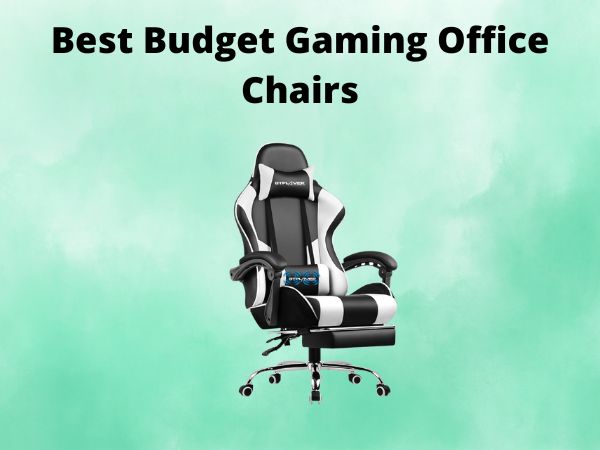 What Is The Best Budget Gaming Office Chairs [In 2025]