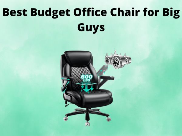 5 Best Budget Office Chair for Big Guys [In 2025]