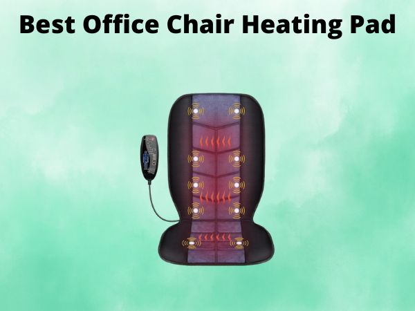 Best Office Chair Heating Pad