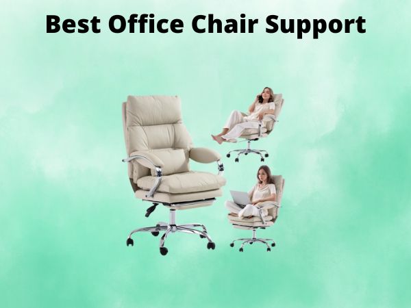 What Is The Best Office Chair Support [In 2025]