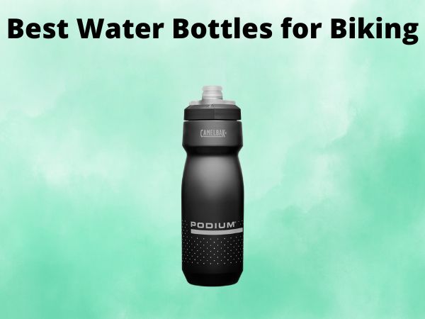 5 Best Water Bottles for Biking [In 2025]