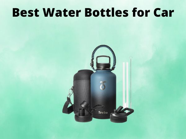 5 Best Water Bottles for Car [In 2025]