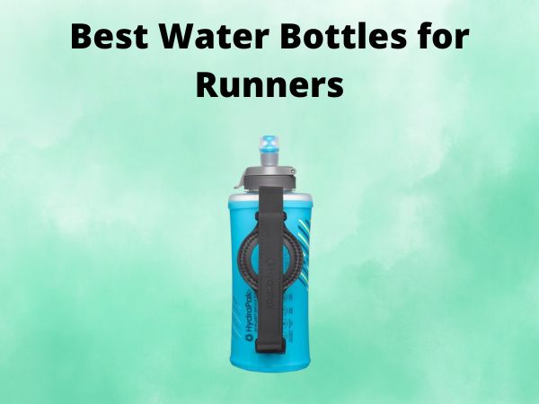5 Best Water Bottles for Runners [In 2025]