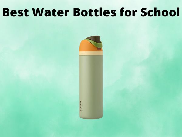 5 Best Water Bottles for School [In 2025]