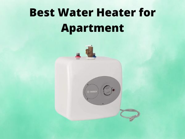 5 Best Water Heater for Apartment [In 2025]