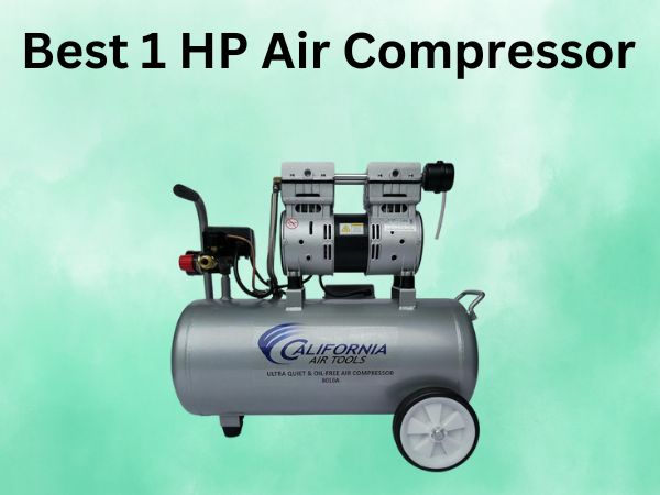 Best 1 HP Air Compressor