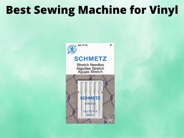 What Is The Best Sewing Machine for Vinyl [In 2025]