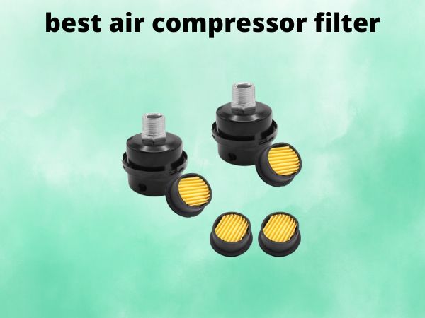 best air compressor filter