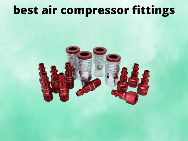 best air compressor fittings